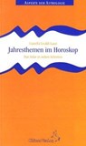 Jahresthemen im Horoskop - Lianella Livaldi-Laun - 9783925100253
