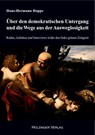Über den demokratischen Untergang und die Wege aus der Ausweglosigkeit - Hans-Hermann Hoppe - 9783926396792