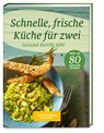 Senioren Ratgeber: Schnelle, frische Küche für zwei -  - 9783927216594