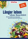 Apotheken Umschau: Länger leben ohne Bauchfett -  - 9783927216808
