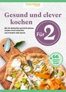 Senioren Ratgeber: Gesund und clever kochen für 2 - Wort & Bild Verlag - 9783927216822