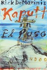 Kaputt in El Paso - Rick DeMarinis - 9783927734524