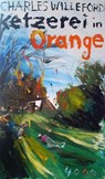 Ketzerei in Orange - Charles Willeford - 9783927734869
