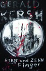 Hirn und zehn Finger - Gerald Kersh - 9783927734975