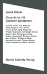 Gespräche mit Genialen Dilletanten - Jacek Slaski - 9783927795815