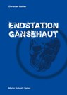Endstation Gänsehaut - Christian Keßler - 9783927795822
