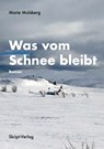 Was vom Schnee bleibt - Marie Molsberg - 9783928249331