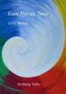 Kum Nye als Tanz Teil 1 - Tarthang Tulku - 9783928758567