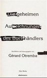 Die geheimen Aufzeichnungen des Buchhändlers - Gerard. Otremba - 9783929232721
