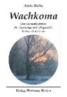 Wachkoma - Annie Bieltz - 9783929480658