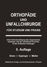 Orthopädie und Unfallchirurgie - Markus Müller ; Achim Elsen ; Matthias Eppinger - 9783929851854