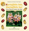 Kartoffeln hin, Kartoffeln her - Heiderose Fischer-Nagel ; Andreas Fischer-Nagel - 9783930038176