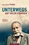 Unterwegs auf vielen Straßen - Georg Stefan Troller - 9783930353361