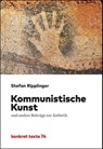 Kommunistische Kunst - Stefan Ripplinger - 9783930786862