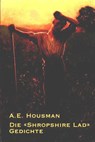 Die "Shropshire Lad"-Gedichte - A E Housman - 9783930978168