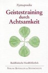 Geistestraining durch Achtsamkeit - Nyanaponika - 9783931095024