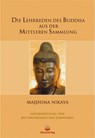 Die Lehrreden des Buddha aus der Mittleren Sammlung -  - 9783931274139