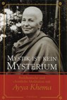 Mystik ist kein Mysterium - Ayya Khema - 9783931274313