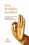 Von Buddha berührt - Ursula Lyon ; Marianne Merbeck-Khouri - 9783931274702