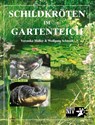 Schildkröten im Gartenteich - Veronika Müller ; Wolfgang Schmidt - 9783931587567