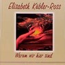Warum wir hier sind - Elisabeth Kübler-Ross - 9783931652722