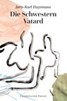 Die Schwestern Vatard - Joris-Karl Huysmans - 9783932109973