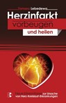 Herzinfarkt vorbeugen und heilen - Tamara Lebedewa - 9783932130472