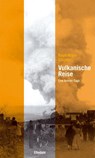 Vulkanische Reise - Ralph Roger Glöckler - 9783932245923