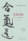 Aikido - die liebevolle Kampfkunst - üben und lehren - Viola Dioszeghy-Krauß - 9783932337598