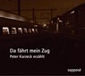 Da fährt mein Zug -  - 9783932513923