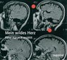 Mein wildes Herz -  - 9783932513985