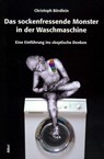 Das sockenfressende Monster in der Waschmaschine - Christoph Bördlein - 9783932710346
