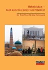 Usbekistan - Land zwischen Orient und Okzident - Britta Wollenweber ; Peter J Franke - 9783932916724