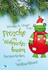Frösche im Weihnachtsbaum - Veronika A. Grager - 9783933011749