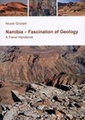 Namibia - Fascination of Geology - Nicole Grünert - 9783933117137