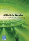 Alltägliche Wunder - Frank Köstler ; Carola Köstler - 9783933305299