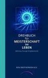Drehbuch für Meisterschaft im Leben - Ron Smothermon - 9783933496003