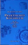 Praktisches Kochbuch für die gewöhnliche und feine Küche - Henriette Davidis - 9783933497093