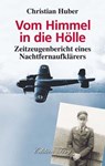 Vom Himmel in die Hölle - Christian Huber - 9783933708670