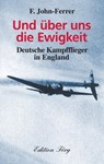 Und über uns die Ewigkeit - F. John-Ferrer - 9783933708786