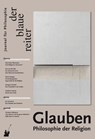 Der Blaue Reiter. Journal für Philosophie / Glauben - Jan Assmann ; Wolfgang Detel ; Christian Feldmann - 9783933722829