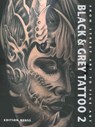 Black & Grey Tattoo - Edition Reuss - 9783934020887