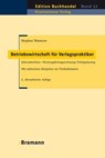 Betriebswirtschaft für Verlagspraktiker - Stephan Wantzen - 9783934054479