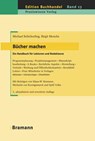 Bücher machen - Michael Schickerling ; Birgit Menche - 9783934054523