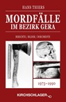Mordfälle im Bezirk Gera - Hans Thiers - 9783934277472