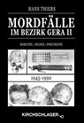 Mordfälle im Bezirk Gera II - Hans Thiers - 9783934277564