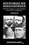 Historische Serienmörder IV - Michael Kirchschlager - 9783934277601