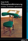 Philosophendämmerung - Jürgen Große - 9783935147286
