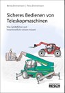 Sicheres Bedienen von Teleskopmaschinen - Bernd Zimmermann ; Timo Zimmermann - 9783935197762