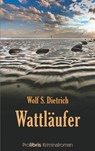 Wattläufer - Wolf S Dietrich - 9783935263313